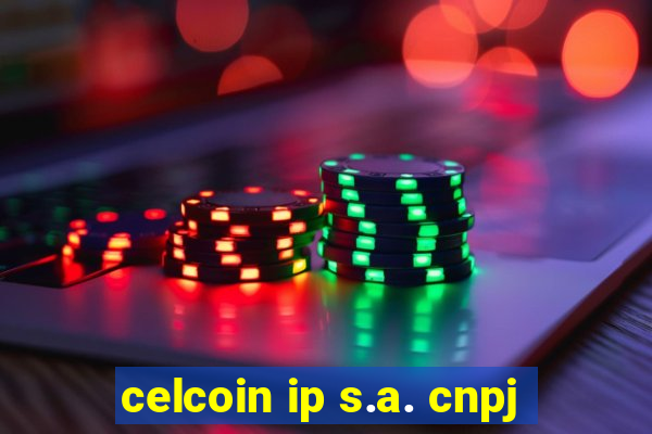 celcoin ip s.a. cnpj