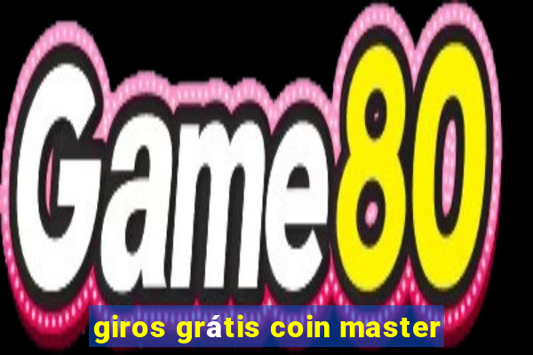 giros grátis coin master