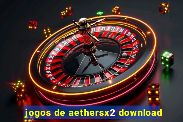 jogos de aethersx2 download