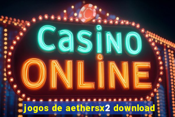 jogos de aethersx2 download