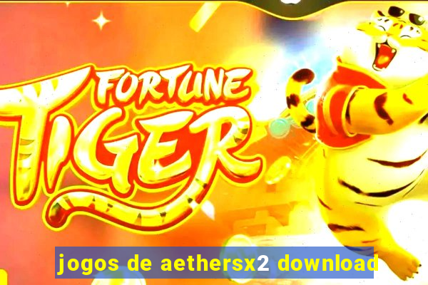 jogos de aethersx2 download