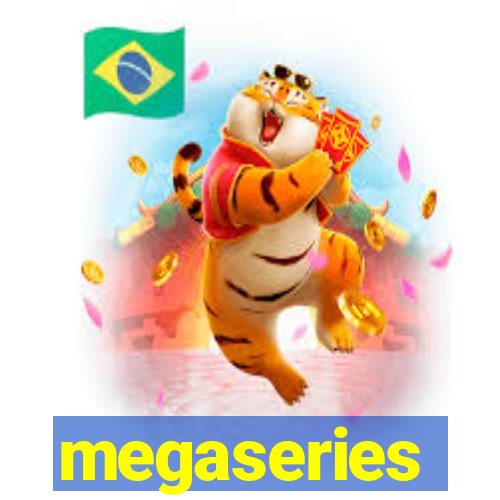 megaseries