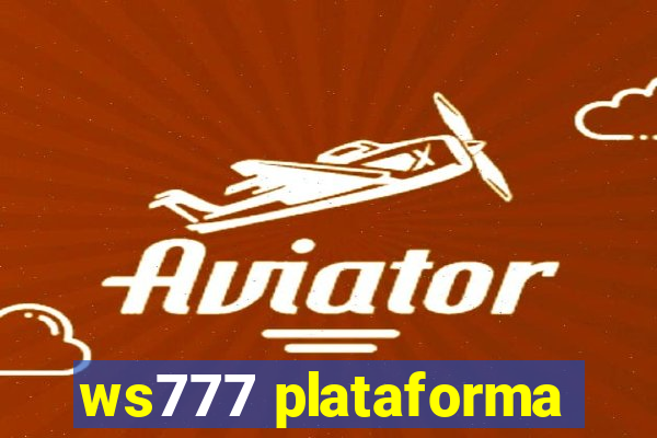 ws777 plataforma