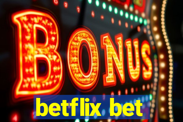 betflix bet