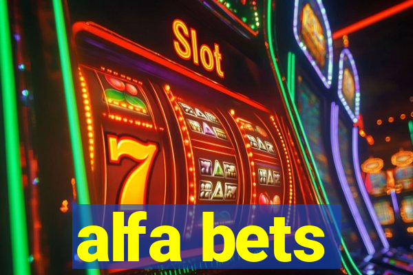 alfa bets