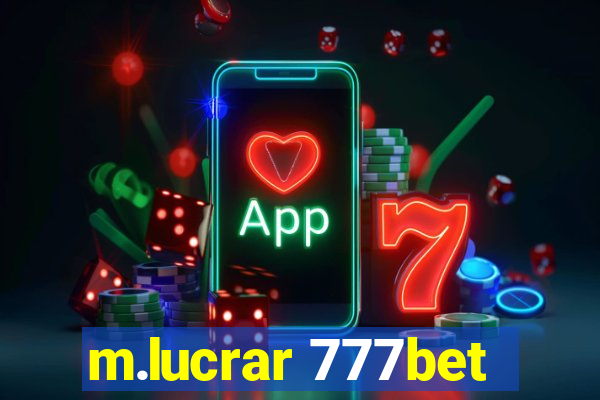 m.lucrar 777bet