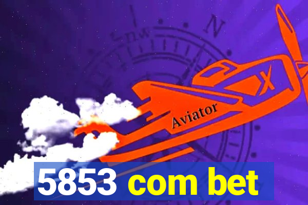 5853 com bet