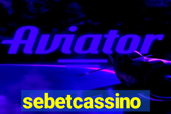 sebetcassino