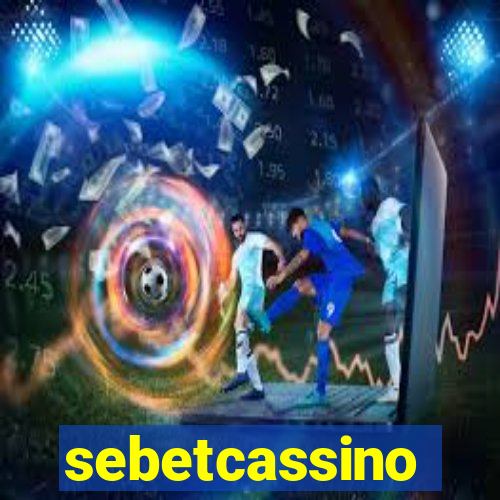 sebetcassino