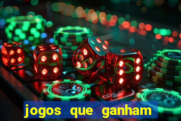 jogos que ganham dinheiro de verdade gratis