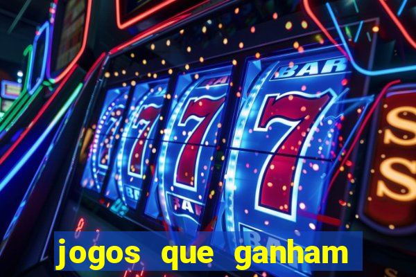 jogos que ganham dinheiro de verdade gratis