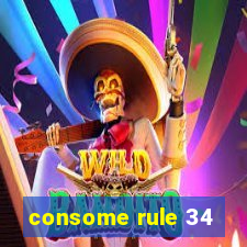 consome rule 34