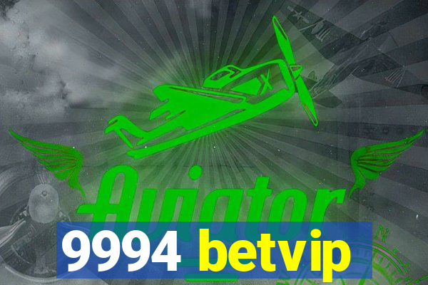 9994 betvip