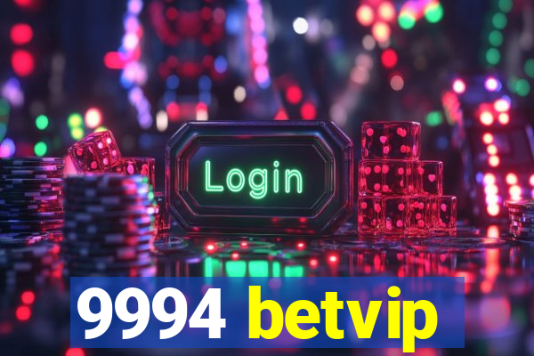 9994 betvip