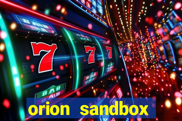 orion sandbox enhanced jogos 360