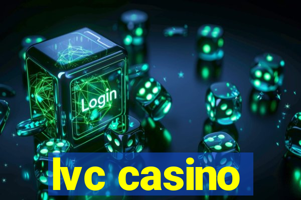 lvc casino