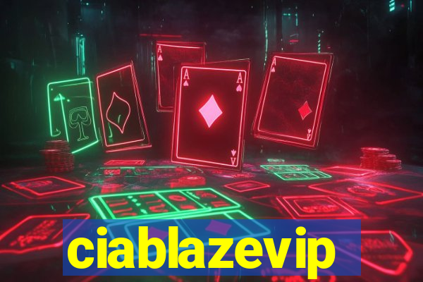 ciablazevip