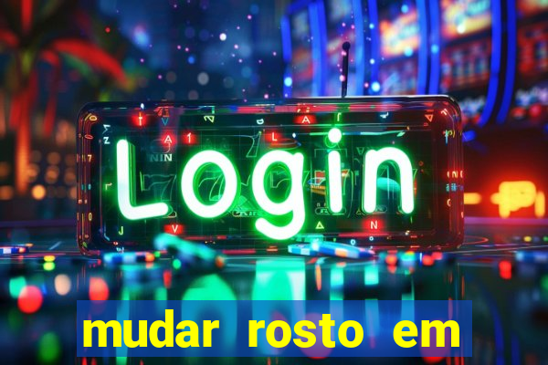 mudar rosto em fotos online