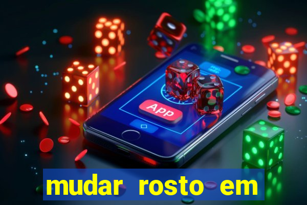 mudar rosto em fotos online