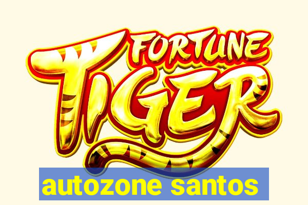 autozone santos