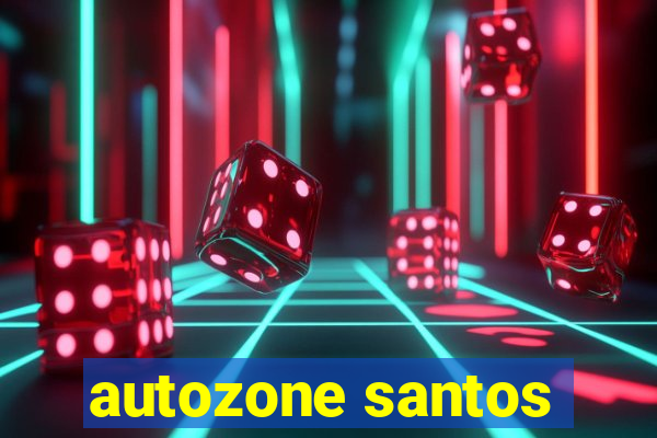 autozone santos