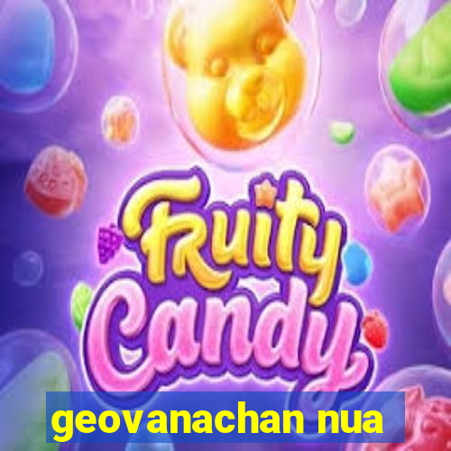 geovanachan nua