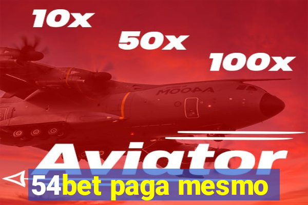 54bet paga mesmo