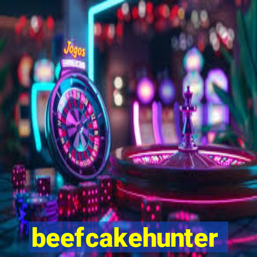 beefcakehunter