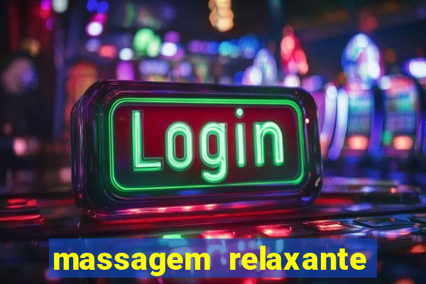 massagem relaxante em betim