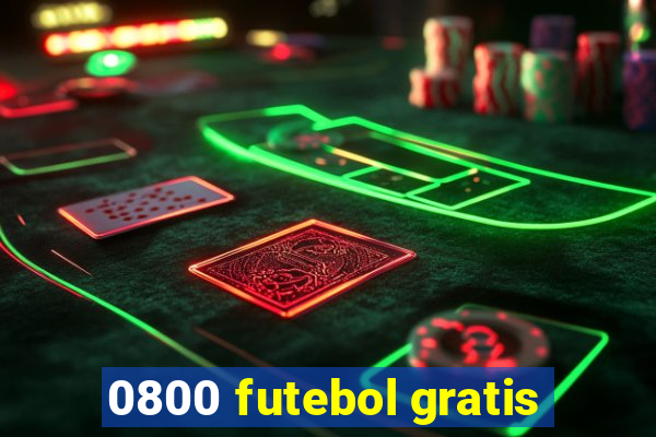 0800 futebol gratis