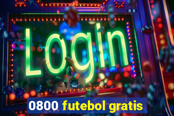 0800 futebol gratis