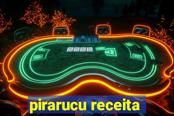 pirarucu receita