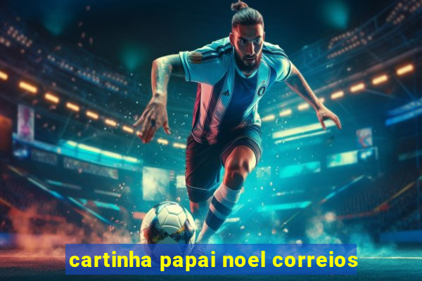 cartinha papai noel correios