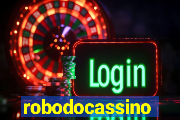 robodocassino