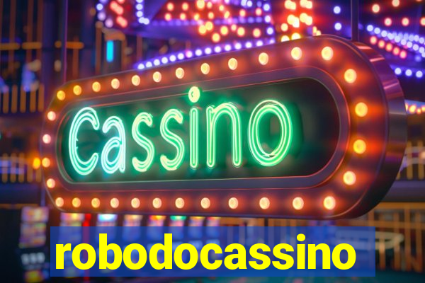 robodocassino