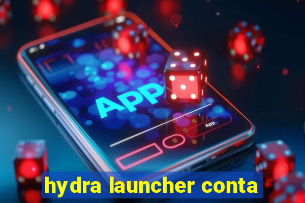 hydra launcher conta