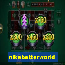 nikebetterworld