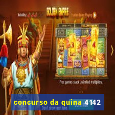 concurso da quina 4142