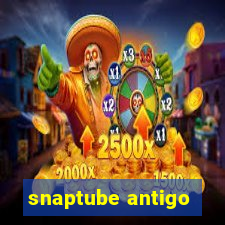 snaptube antigo