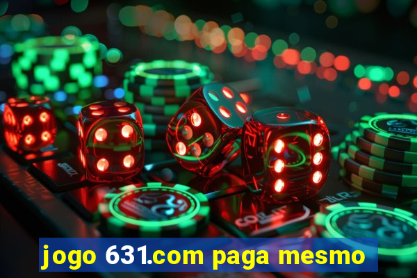 jogo 631.com paga mesmo