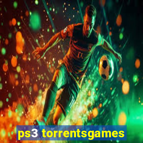 ps3 torrentsgames