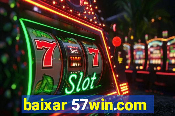 baixar 57win.com