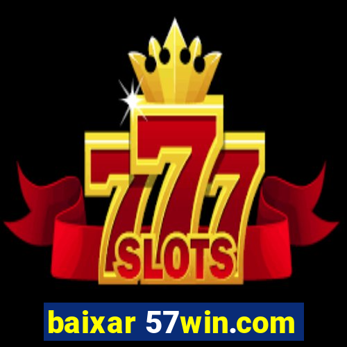 baixar 57win.com