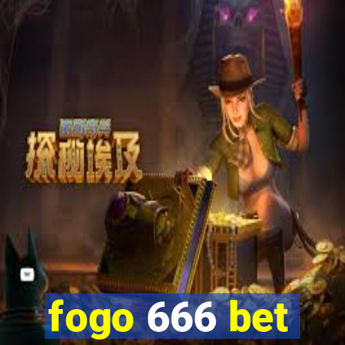 fogo 666 bet