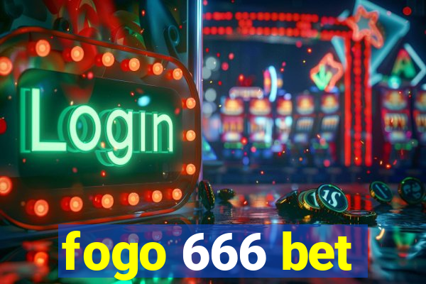 fogo 666 bet