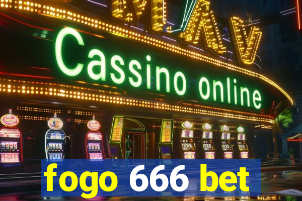 fogo 666 bet