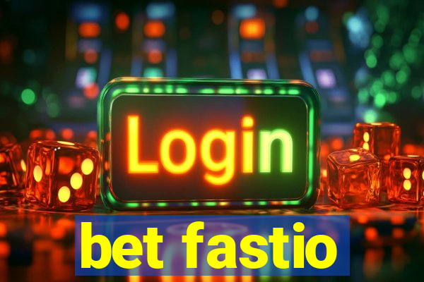 bet fastio