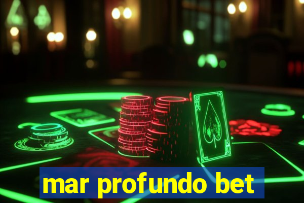 mar profundo bet