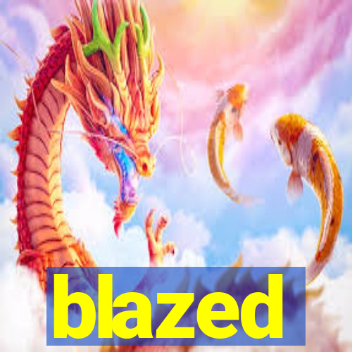 blazed