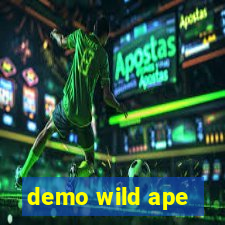 demo wild ape